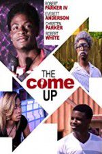 Watch The Come Up 123netflix