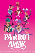 Watch Parrot Away 123netflix