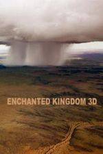 Watch Enchanted Kingdom 3D 123netflix