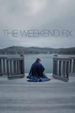 Watch The Weekend Fix 123netflix
