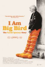Watch I Am Big Bird: The Caroll Spinney Story 123netflix