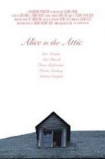 Watch Alice in the Attic 123netflix