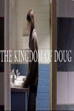 Watch The Kingdom of Doug 123netflix