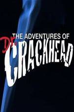 Watch The Adventures of Dr. Crackhead 123netflix