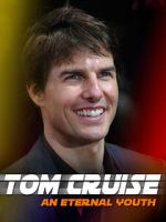 Watch Tom Cruise: An Eternal Youth 123netflix