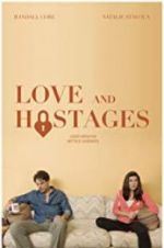 Watch Love and Hostages 123netflix