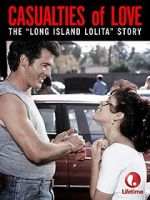 Watch Casualties of Love: The Long Island Lolita Story 123netflix