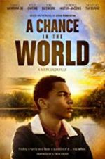 Watch A Chance in the World 123netflix