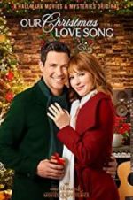 Watch Our Christmas Love Song 123netflix