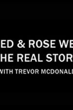 Watch Fred & Rose West the Real Story with Trevor McDonald 123netflix