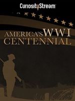 Watch America\'s World War I Centennial (TV Short 2017) 123netflix