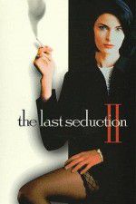 Watch The Last Seduction II 123netflix