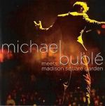 Watch Michael Bubl Meets Madison Square Garden 123netflix
