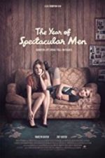 Watch The Year of Spectacular Men 123netflix