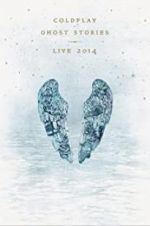Watch Coldplay: Ghost Stories 123netflix