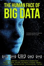 Watch The Human Face of Big Data 123netflix