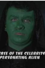 Watch The Case of the Celebrity Impersonating Alien 123netflix