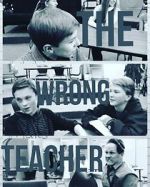 Watch The Wrong Teacher 123netflix