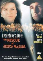 Watch Everybody\'s Baby: The Rescue of Jessica McClure 123netflix