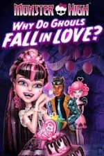 Watch Monster High - Why Do Ghouls Fall In Love 123netflix