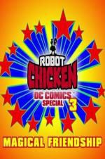 Watch Robot Chicken DC Comics Special III: Magical Friendship 123netflix
