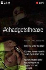 Watch #chadgetstheaxe 123netflix