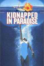 Watch Kidnapped in Paradise 123netflix