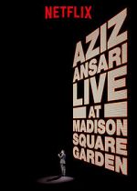 Watch Aziz Ansari Live in Madison Square Garden (TV Special 2015) 123netflix