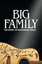 Watch Big Family: The Story of Bluegrass Music 123netflix