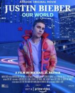 Watch Justin Bieber: Our World 123netflix
