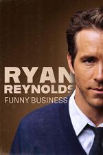 Watch Ryan Reynolds: Funny Business 123netflix