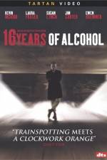 Watch 16 Years of Alcohol 123netflix