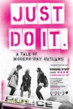 Watch Just Do It A Tale of Modern-day Outlaws 123netflix