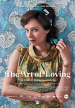 Watch The Art of Loving. Story of Michalina Wislocka 123netflix