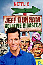 Watch Jeff Dunham: Relative Disaster 123netflix