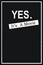Watch Yes It's A Movie 123netflix