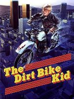 Watch The Dirt Bike Kid 123netflix