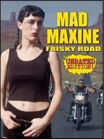 Watch Mad Maxine: Frisky Road 123netflix