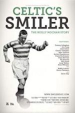 Watch Celtic\'s Smiler: The Neilly Mochan Story 123netflix