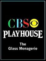Watch CBS Playhouse: The Glass Menagerie 123netflix