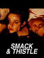 Watch Smack and Thistle 123netflix