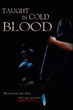 Watch Taught in Cold Blood 123netflix
