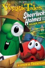 Watch VeggieTales Sheerluck Holmes and the Golden Ruler 123netflix