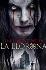 Watch The Haunting of La Llorona 123netflix