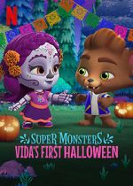 Watch Super Monsters: Vida\'s First Halloween 123netflix