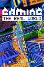 Watch Gaming the Real World 123netflix