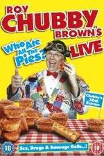 Watch Roy Chubby Brown Live - Who Ate All The Pies? 123netflix