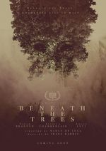 Watch Beneath the Trees 123netflix
