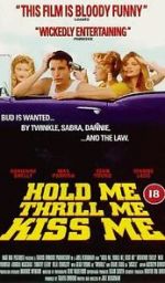 Watch Hold Me Thrill Me Kiss Me 123netflix