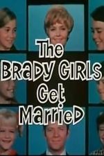 Watch The Brady Girls Get Married 123netflix